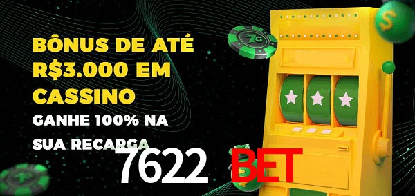 7622 Bet melhor bônus de depósito